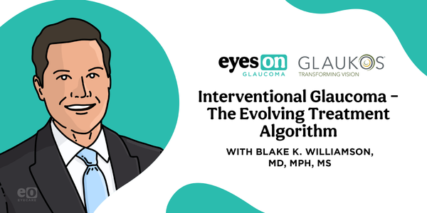 Interventional Glaucoma – The Evolving Treatment Algorithm