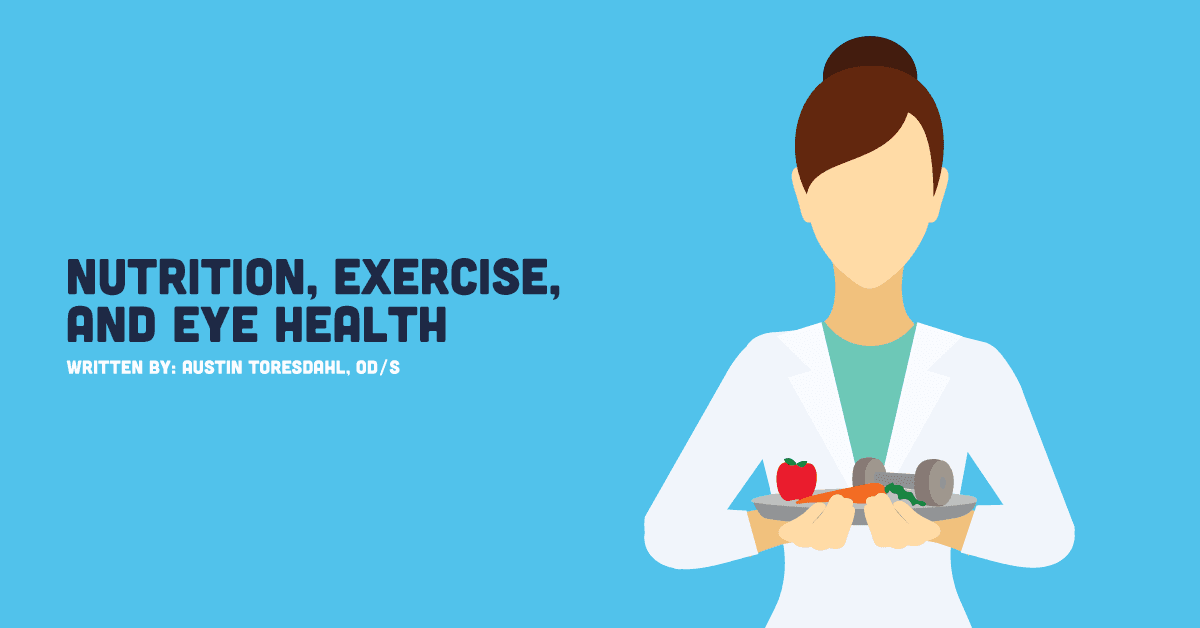Nutrition, Exercise, and Eye Health