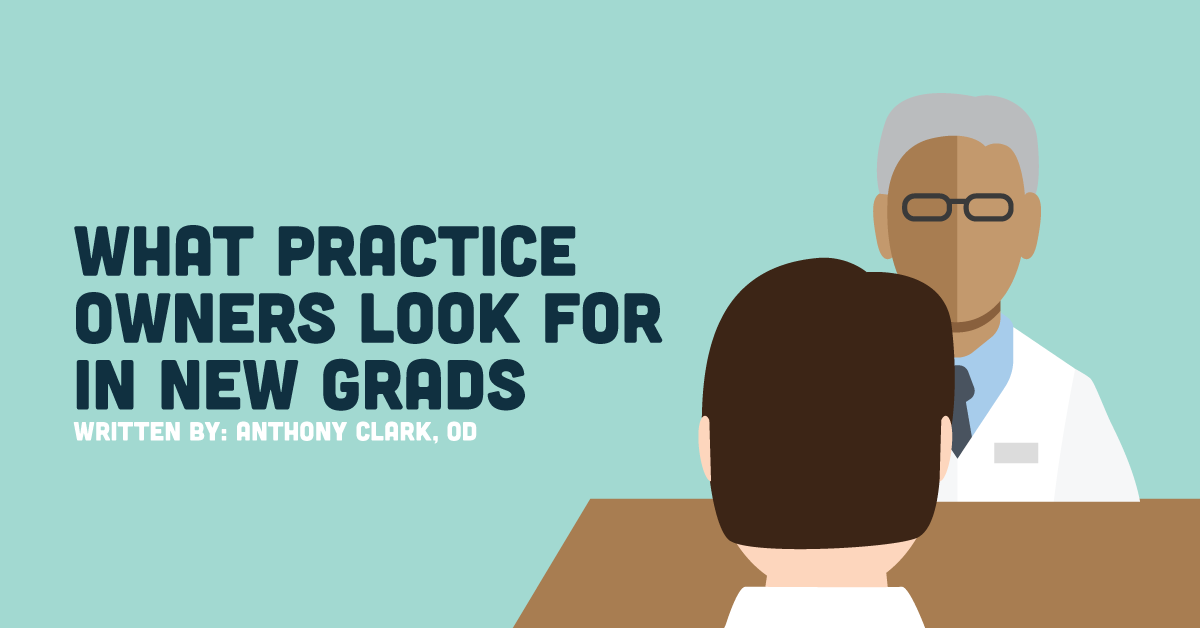 What This Optometry Practice Owner Looks for in New Grads