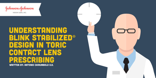 Understanding BLINK STABILIZED® Design in Toric Contact Lens Prescribing