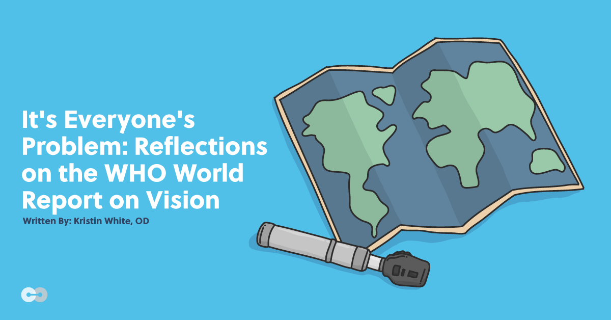 It's Everyone's Problem: Reflections on the WHO World Report on Vision