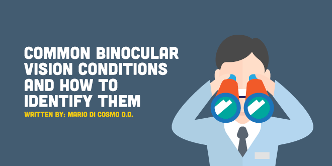 Common Binocular Vision Conditions and How to Identify Them