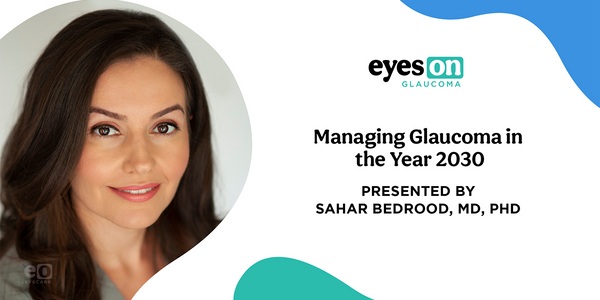 Managing Glaucoma in the Year 2030