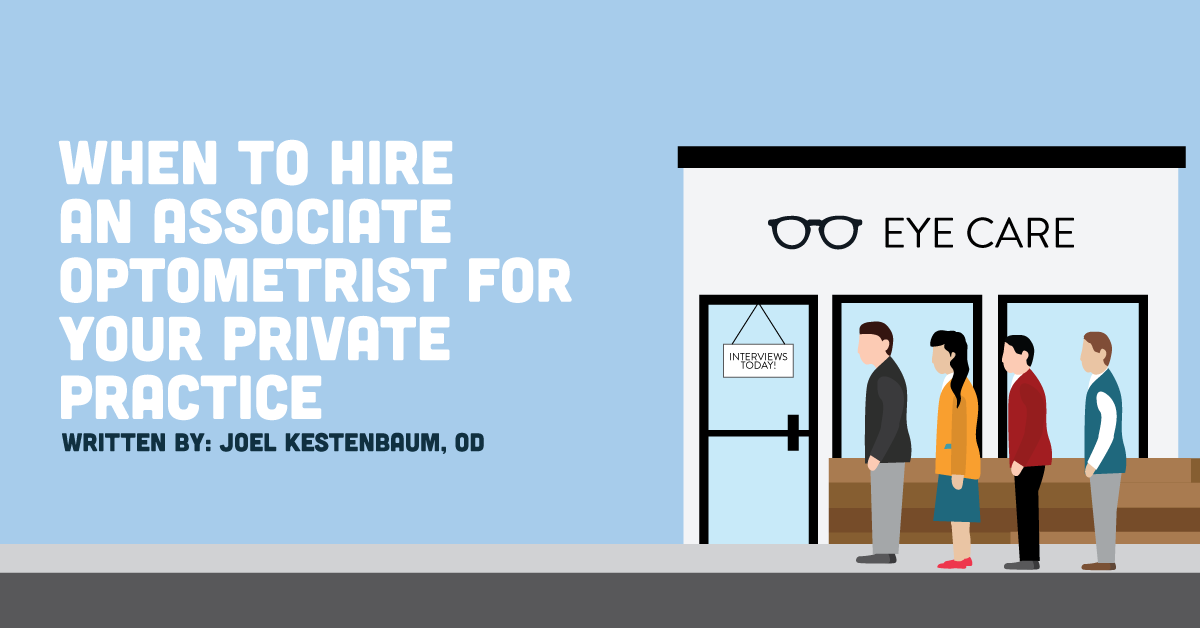 When To Hire An Associate Optometrist For Your Private Practice
