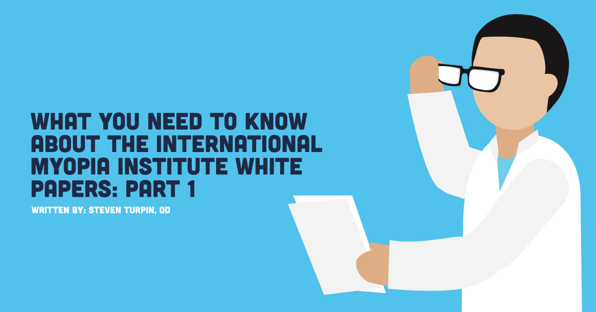 What You Need to Know About the International Myopia Institute White Papers: Part 1