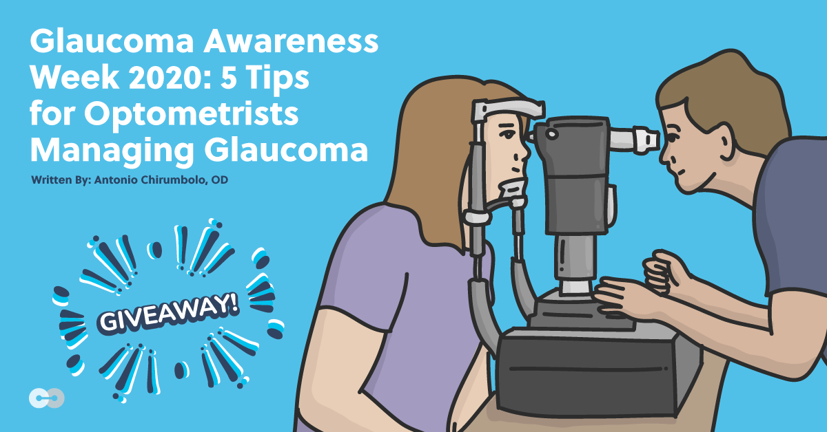 Glaucoma Awareness Week 2020: 5 Tips for Optometrists Managing Glaucoma
