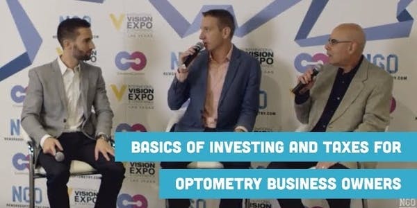 Investing and Taxes for Optometry Business Owners