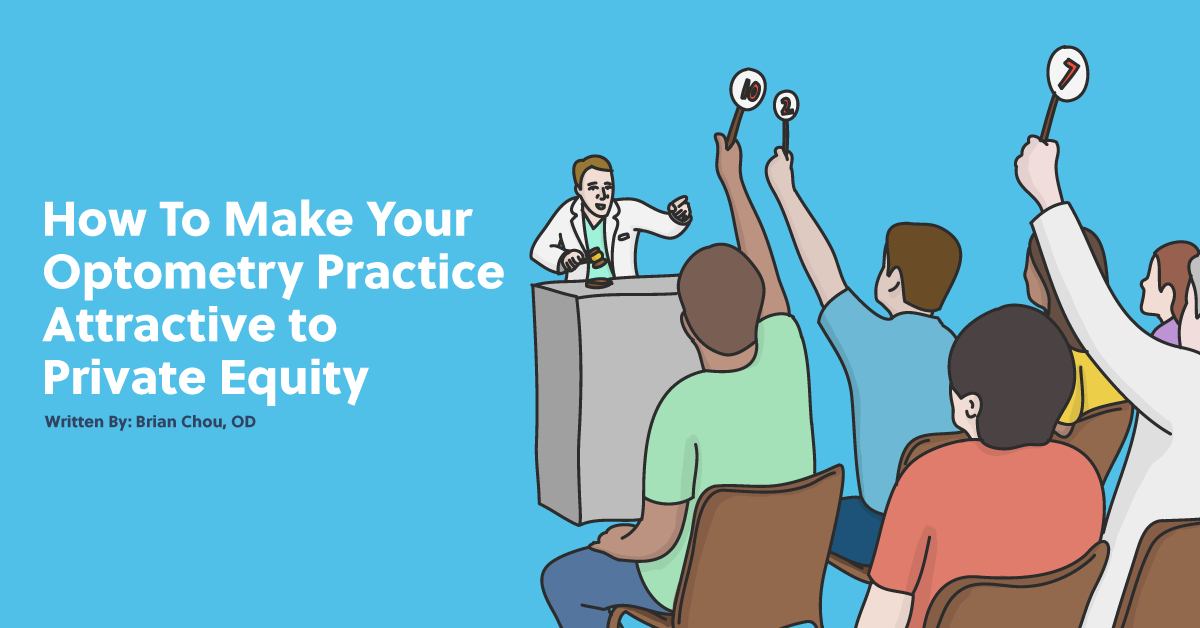 How to Make Your Optometry Practice Attractive to Private Equity
