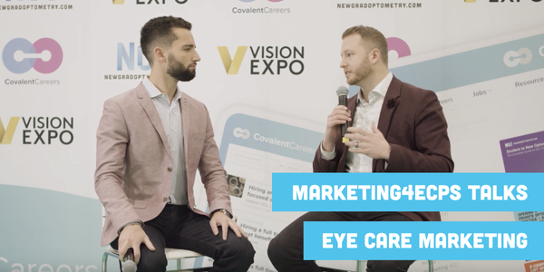 Marketing4ECPs Talks Eye Care Marketing