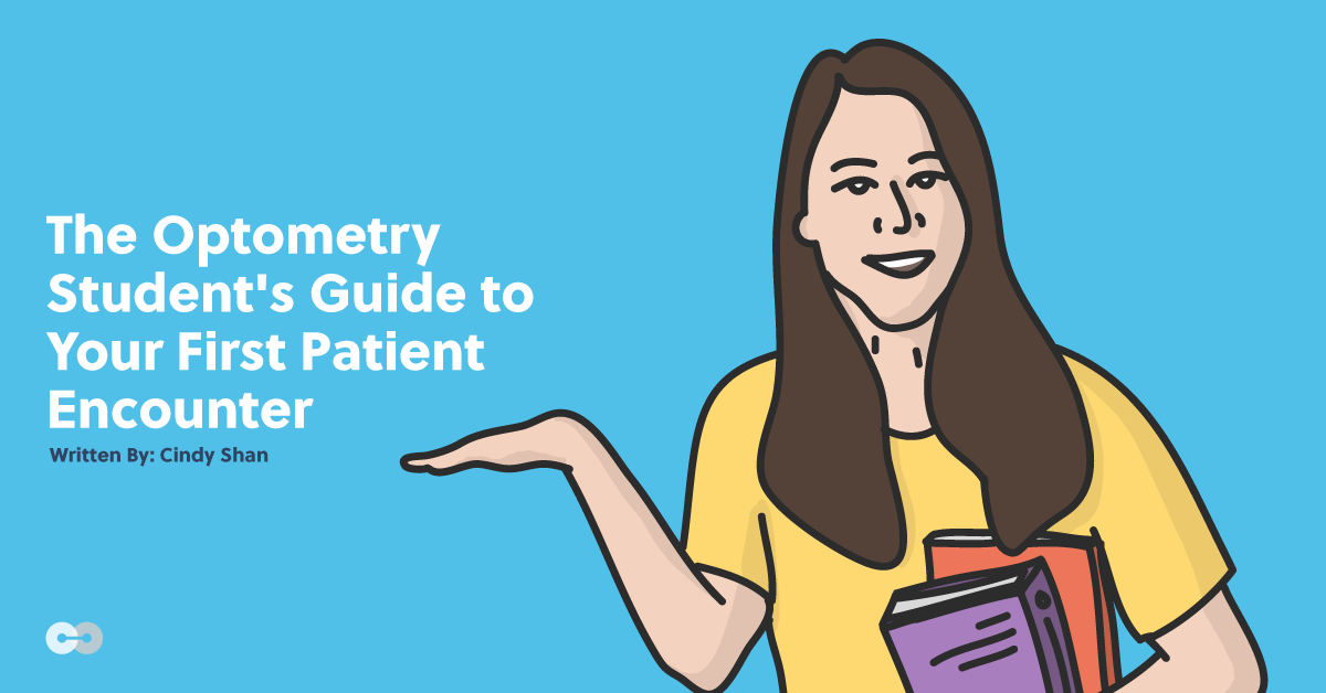 The Optometry Student's Guide to Your First Patient Encounter