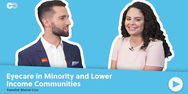 Maciel Cruz On Eyecare in Minority Communities