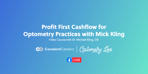 Profit First Cashflow for Optometry Practices with Mick Kling