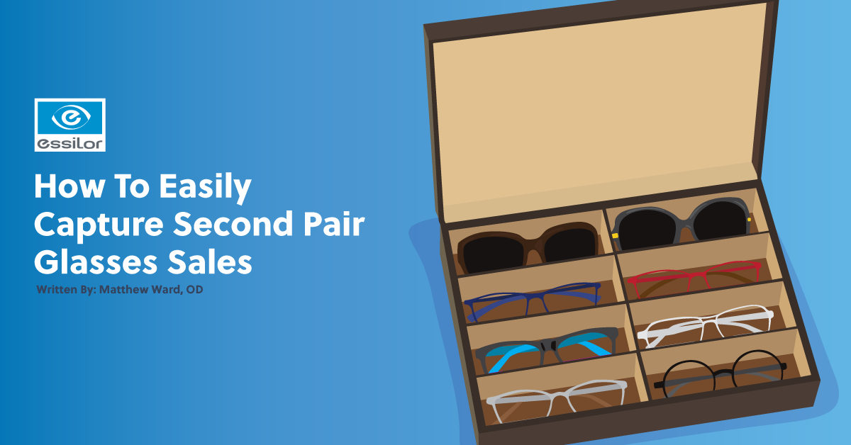 Strategies for Easily Capturing Second Pair Glasses Sales