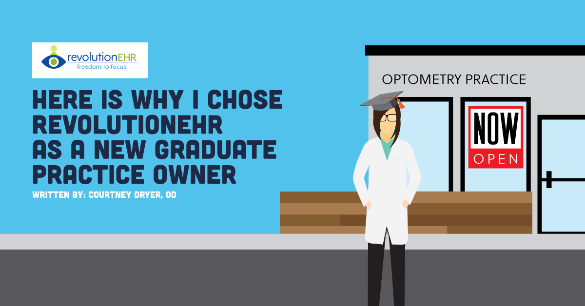 Here is Why I Chose RevolutionEHR as a New Graduate Practice Owner