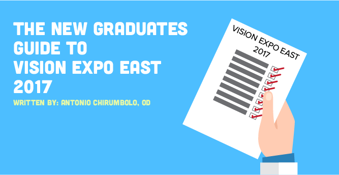 The New Graduate's Guide to Vision Expo East 2017