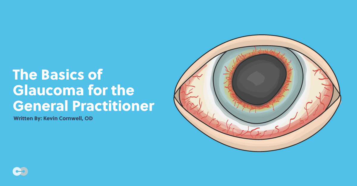 The Basics of Glaucoma for the General Practitioner