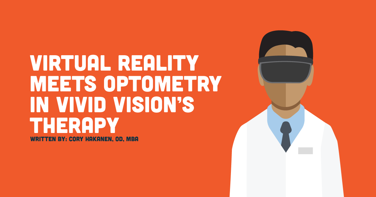 Virtual Reality Meets Optometry in Vivid Vision's Therapy