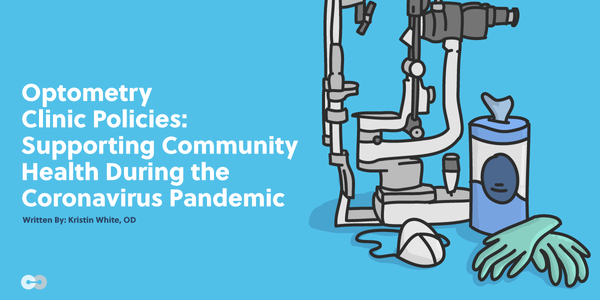 Optometry Clinic Policies: Supporting Community Health During the Coronavirus Pandemic