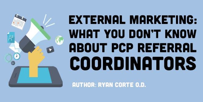 External Marketing - What You Don't Know About PCP Referral Coordinators