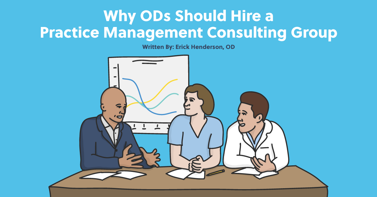 Why ODs Should Hire a Practice Management Consulting Group