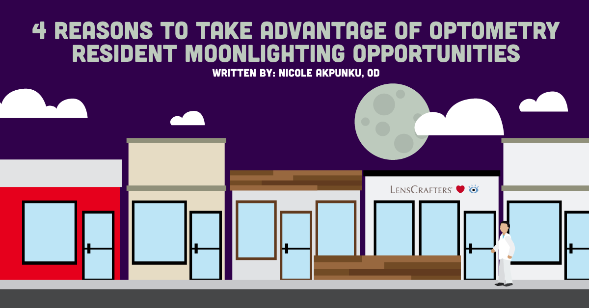 4 Reasons to Take Advantage of Optometry Resident Moonlighting Opportunities