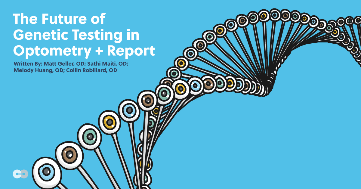 The Future of Genetic Testing in Optometry + Report
