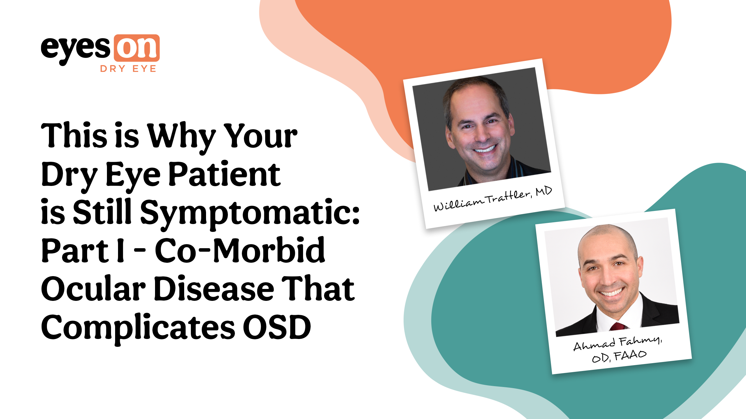 Co-morbid Ocular Disease That Complicates OSD