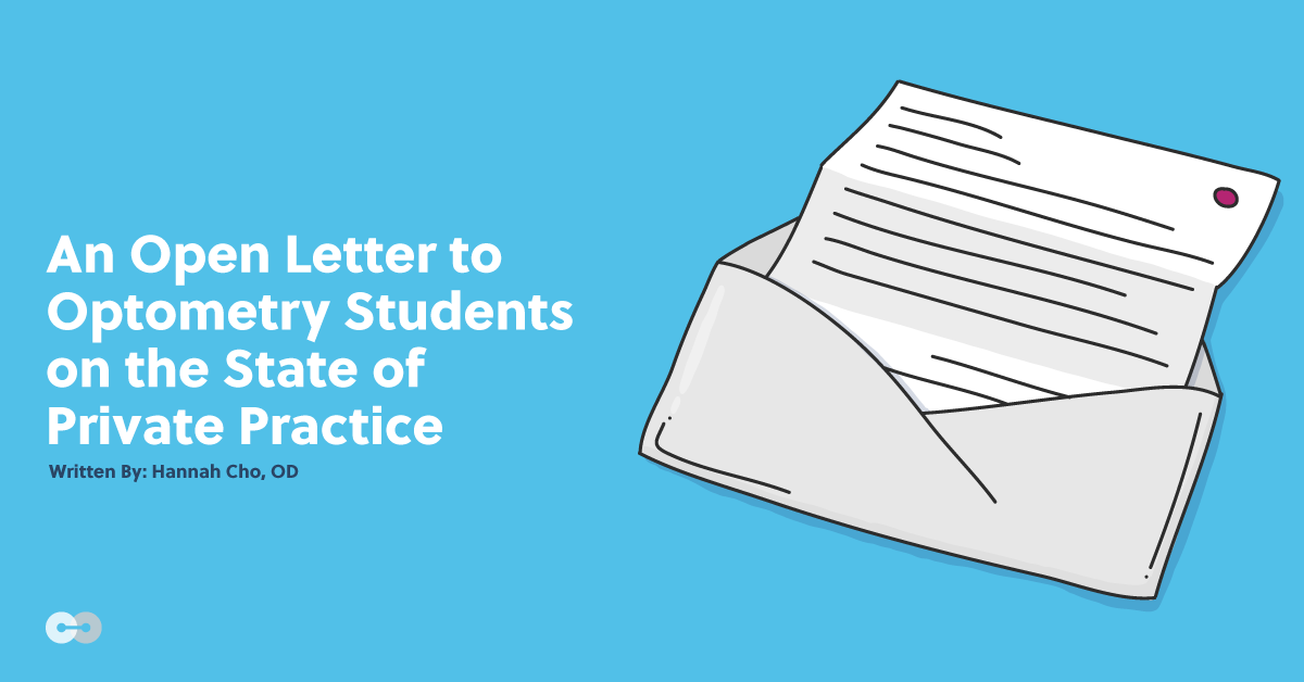 An Open Letter to Optometry Students on the State of Private Practice