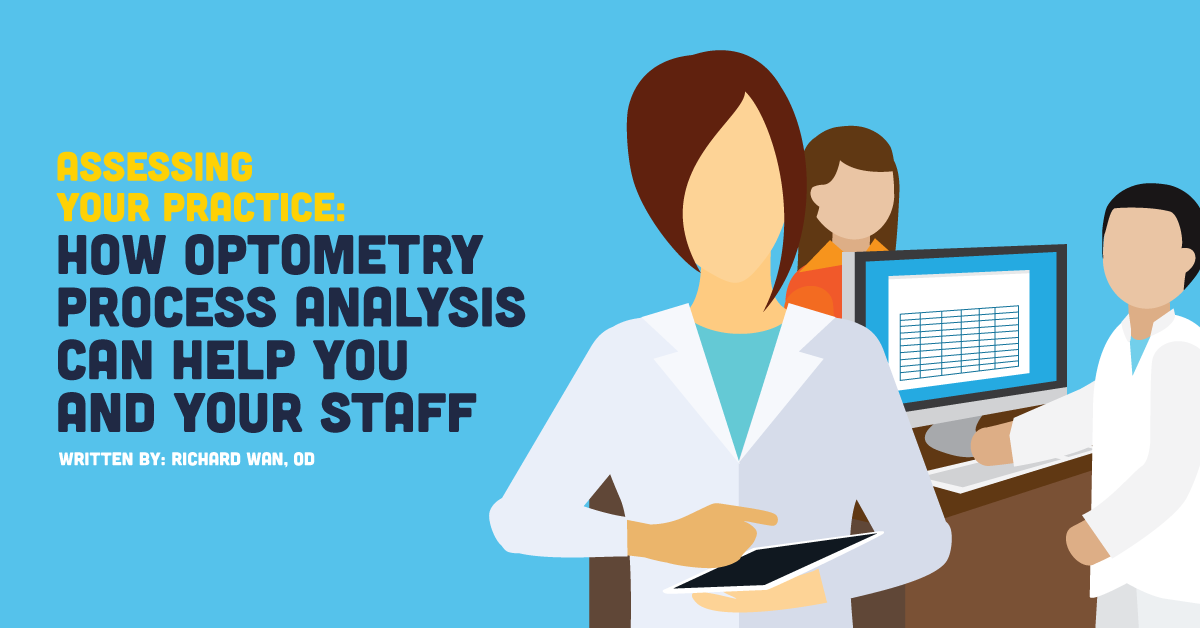 Assessing Your Practice: How Optometry Process Analysis Can Help You and Your Staff