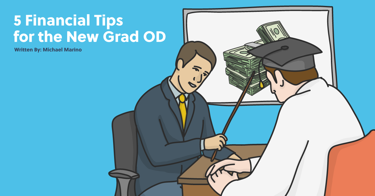 5 Financial Tips for the New Grad OD