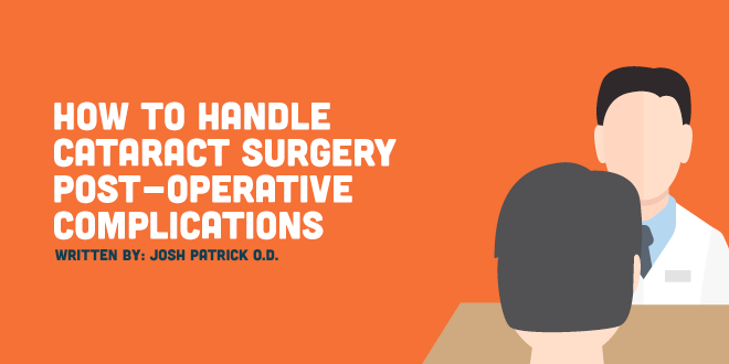 How To Handle Cataract Surgery Post-Operative Complications