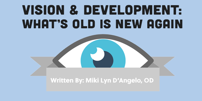 Vision and Development: What's Old is New Again Within Vision Therapy