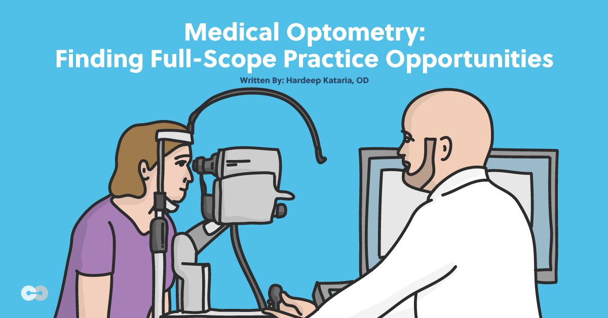 Medical Optometry: Finding Full-Scope Practice Opportunities