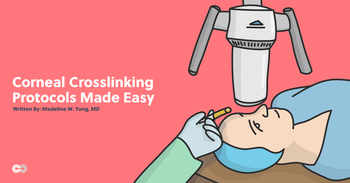 Corneal Cross-Linking Protocols Made Easy: Tips for Ophthalmology Residents