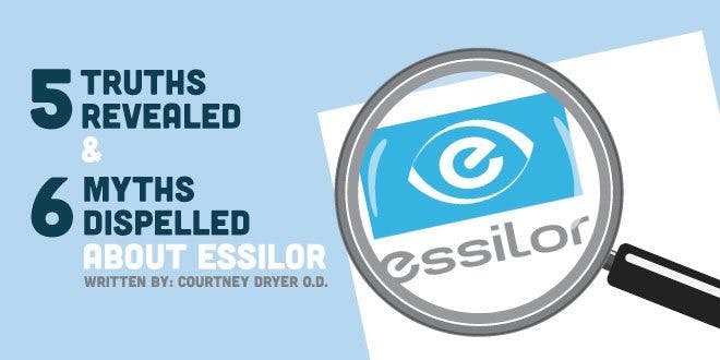 5 Truths Revealed and 6 Myths Dispelled About Essilor