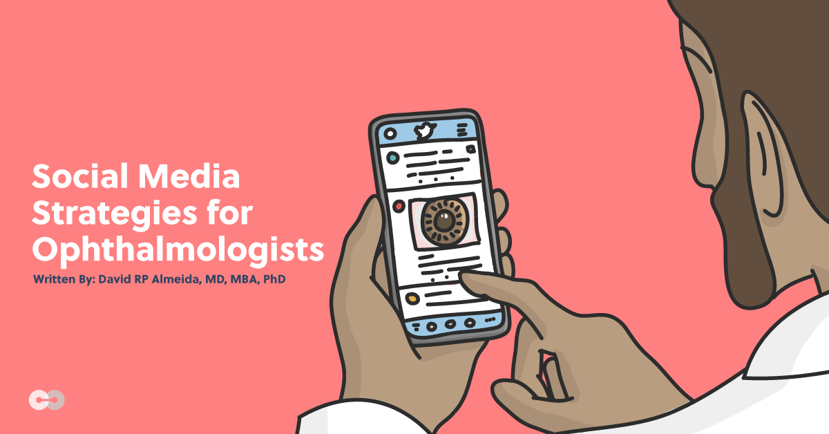 Social Media Strategies for Ophthalmologists