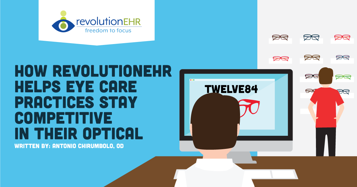How RevolutionEHR Helps Eye Care Practices Stay Competitive In Their Optical