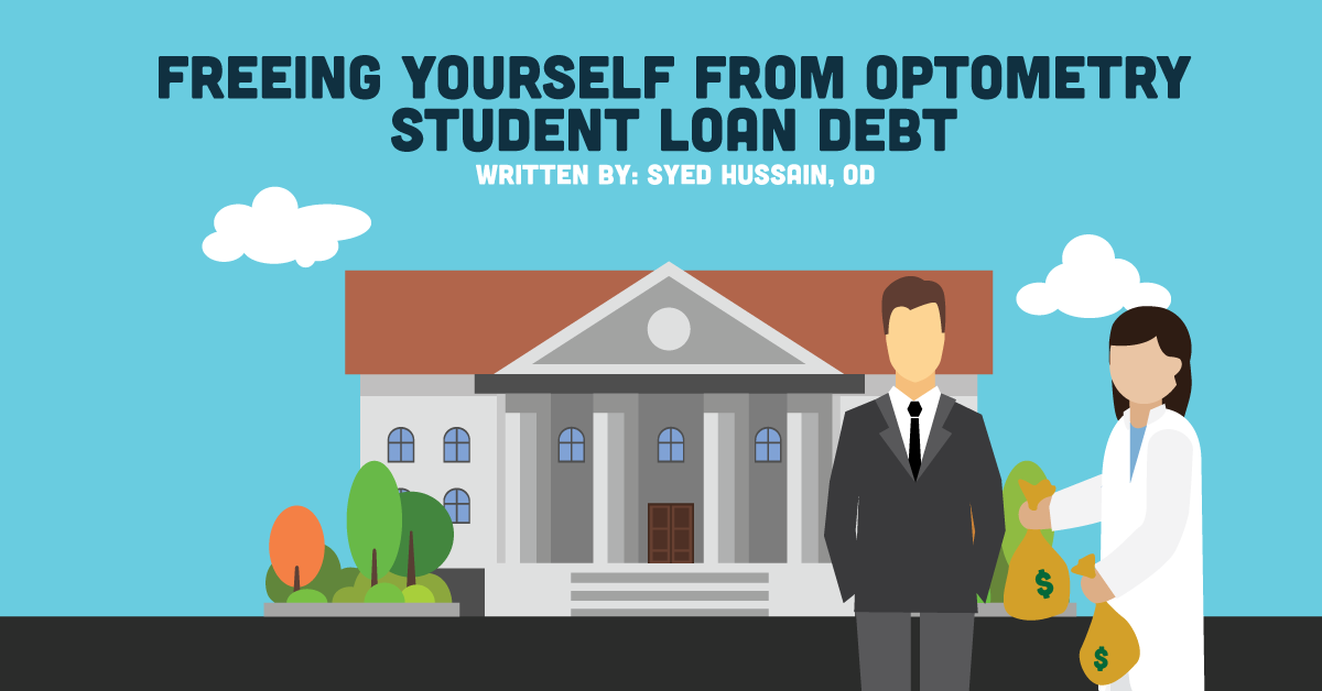 Freeing Yourself From Optometry Student Loan Debt