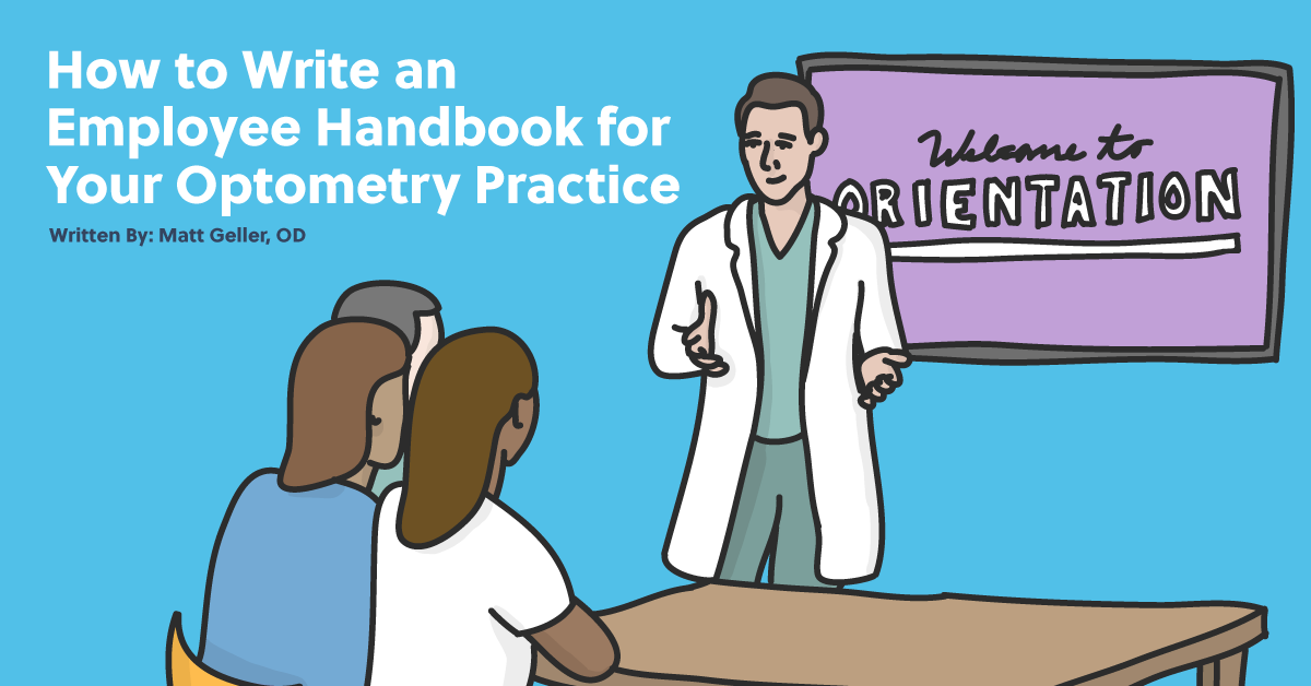 How to Write an Employee Handbook for Your Optometry Practice - Plus Sample Employee Handbook