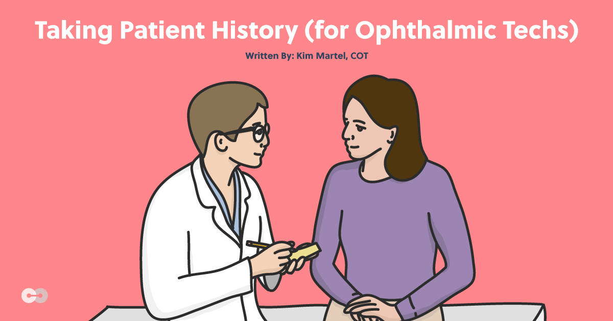 Taking Patient History (for Ophthalmic Techs)