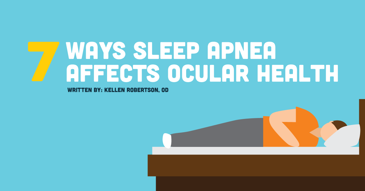 7 Ways Sleep Apnea Affects Ocular Health