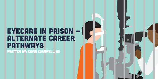 Eyecare in Prison - Alternate Career Pathways