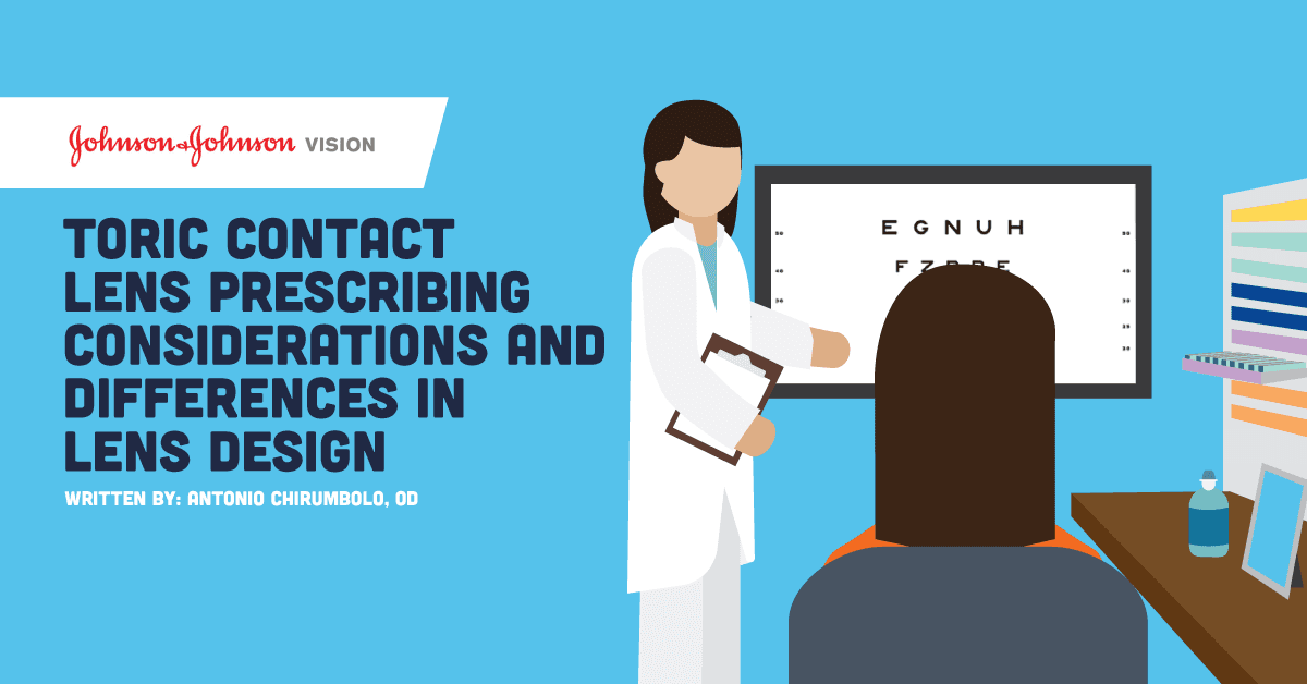 Toric Contact Lens Prescribing Considerations and Differences in Lens ...